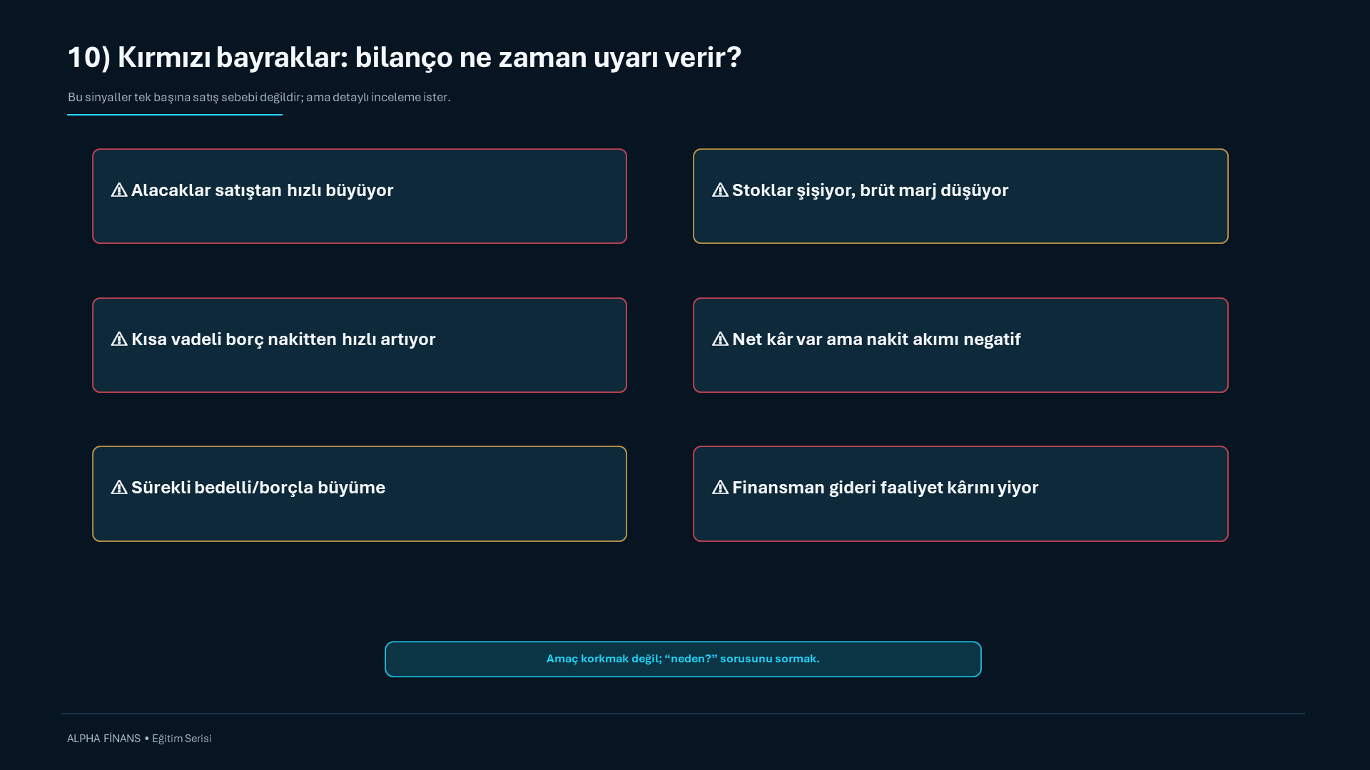 Kırmızı bayraklar bilanço ne zaman uyarı verir